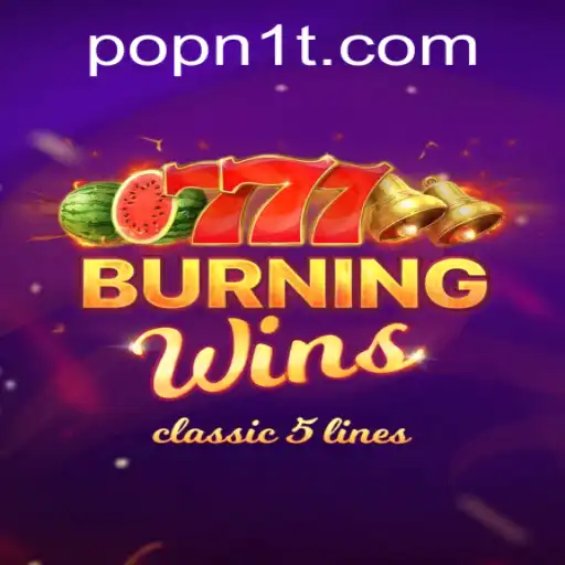 Exploring the Thrills of BurningWins: A Comprehensive Guide
