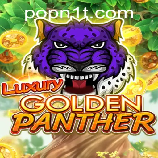 Exploring the Excitement of LUXURYGOLDENPANTHER: A Dive into the World of POPN1