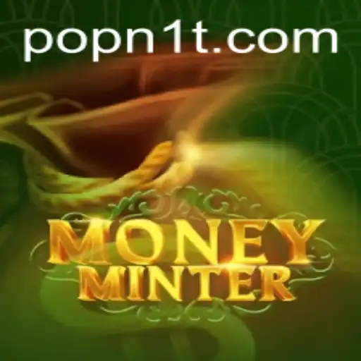 Exploring the Exciting World of MoneyMinter: A Comprehensive Guide