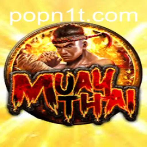 Exploring the World of MuayThai: Discover POPN1